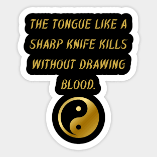 The Tongue Like A Sharp Knife Kills Without Drawing Blood. Sticker